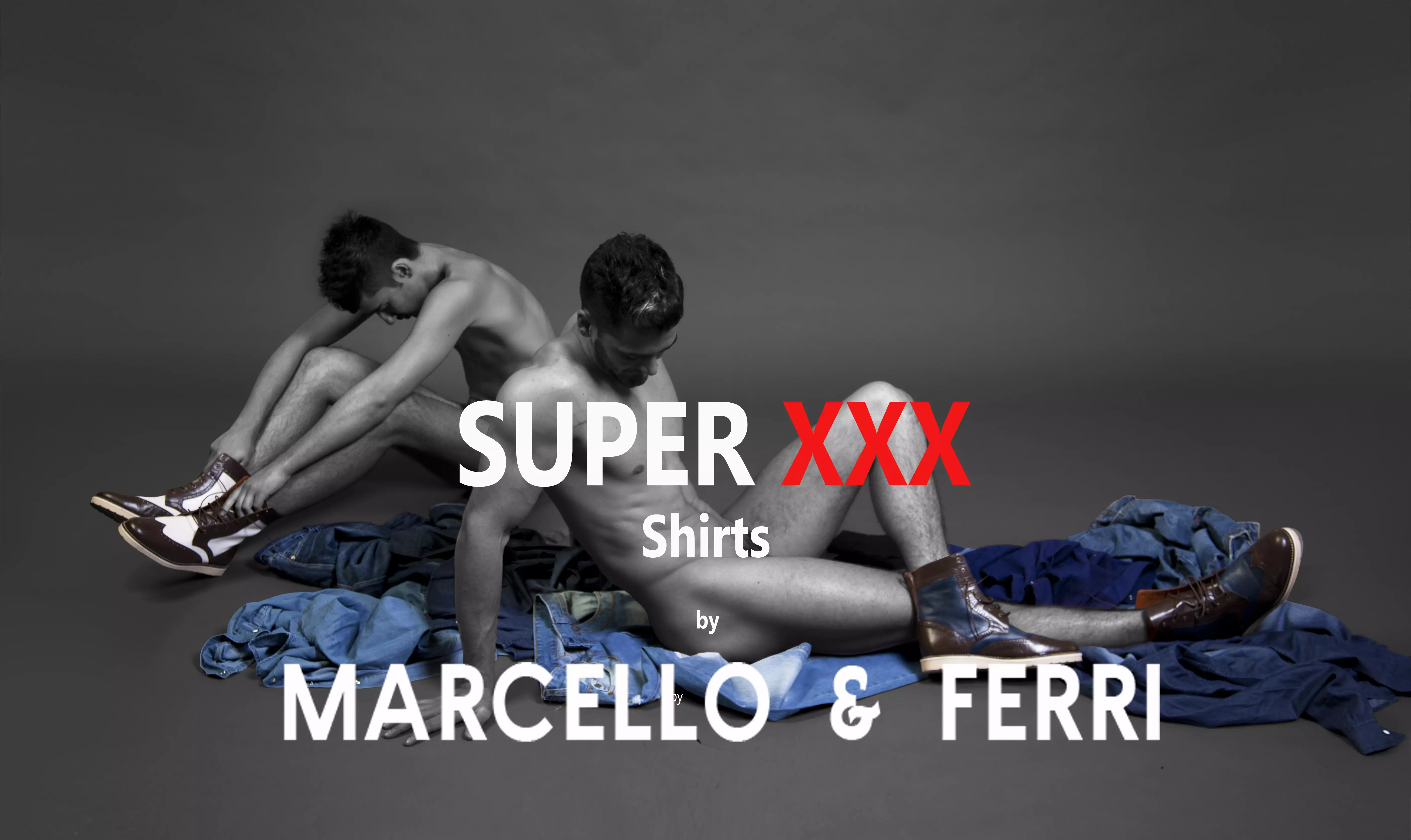 SUPER XXX | MARCELLO & FERRI | KAMPENI YA 2013