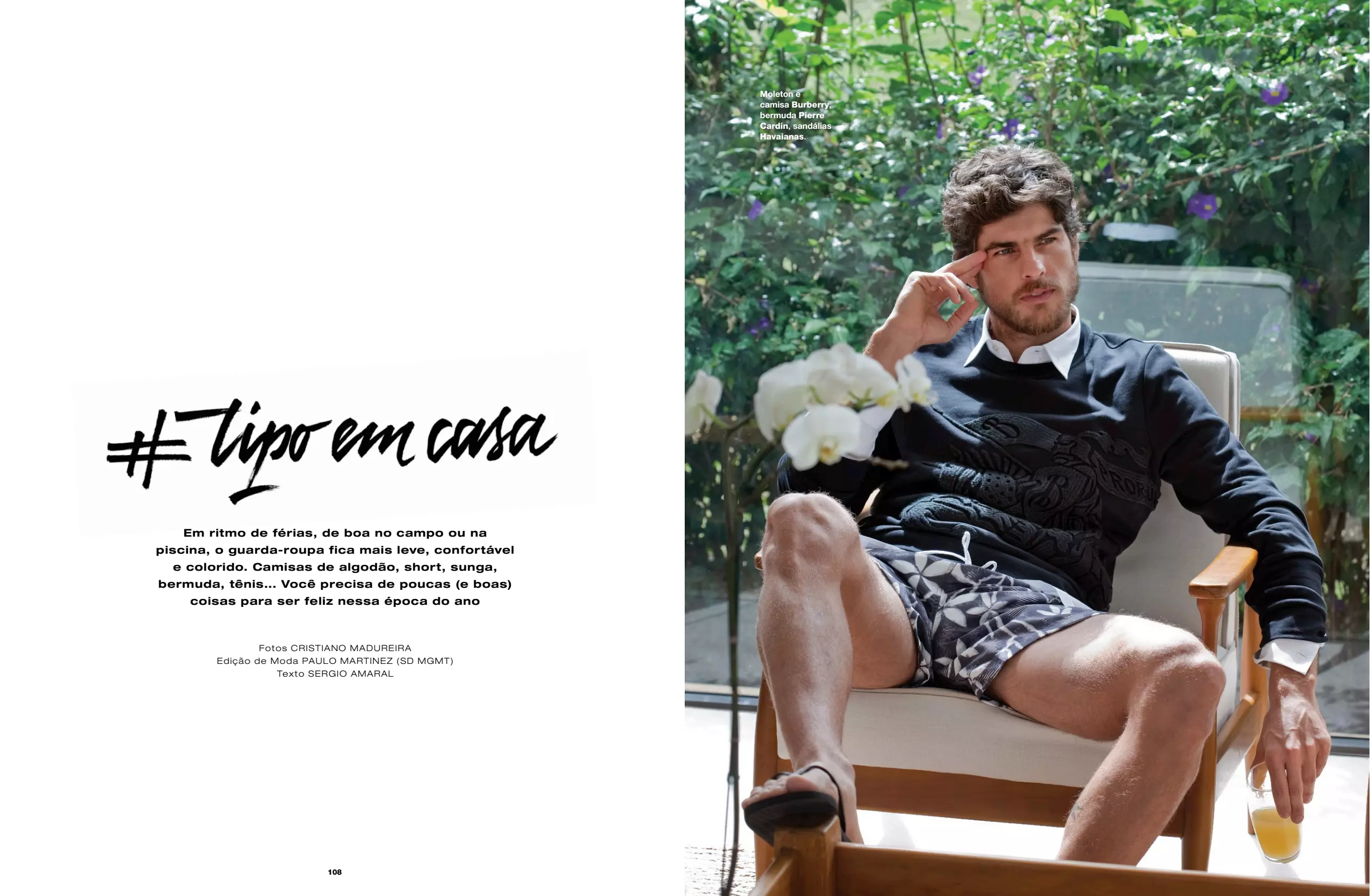 #Trip Em Casa editorial που γυρίστηκε από τον Cristiano Madureira με το μοντέλο Evandro Soldati Fashion Editor: Paulo Martinez. Hair/Make Up: Paula Vida, για το L'Officiel Hommes Brazil #08.