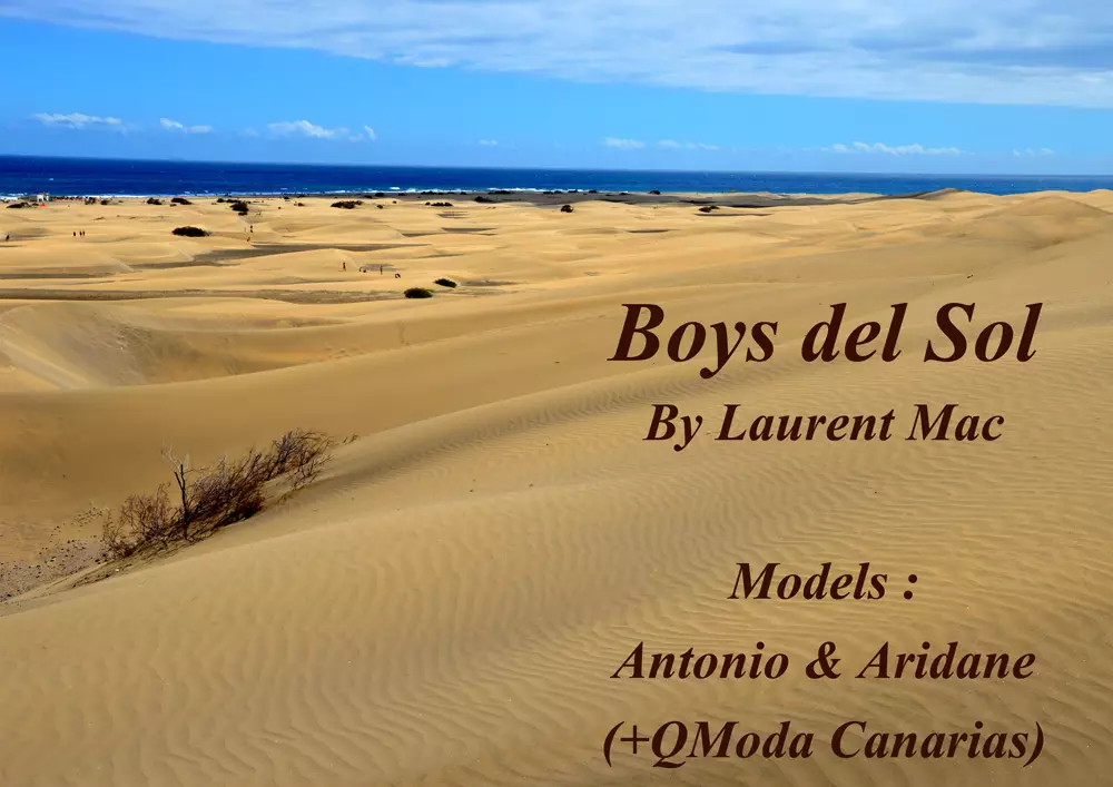 „Boys del Sol“ istorija, užfiksuota Laurent Mac modelių iš +QModa Canarias Antonio ir Aridane Da Silva. Gražūs kadrai Gran Kanarijos saloje.