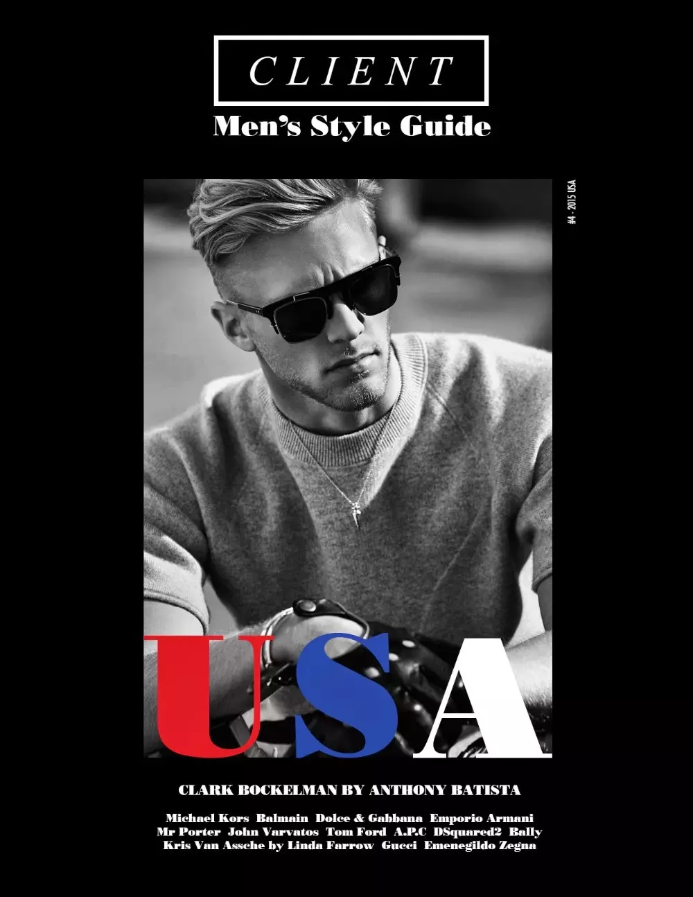 Modeling Clarke Wesley Bockelman ho an'ny Client Magazine Men's Style Guide notifirin'ny mpaka sary Anthony Batista sy Stylist: Brian Coats.