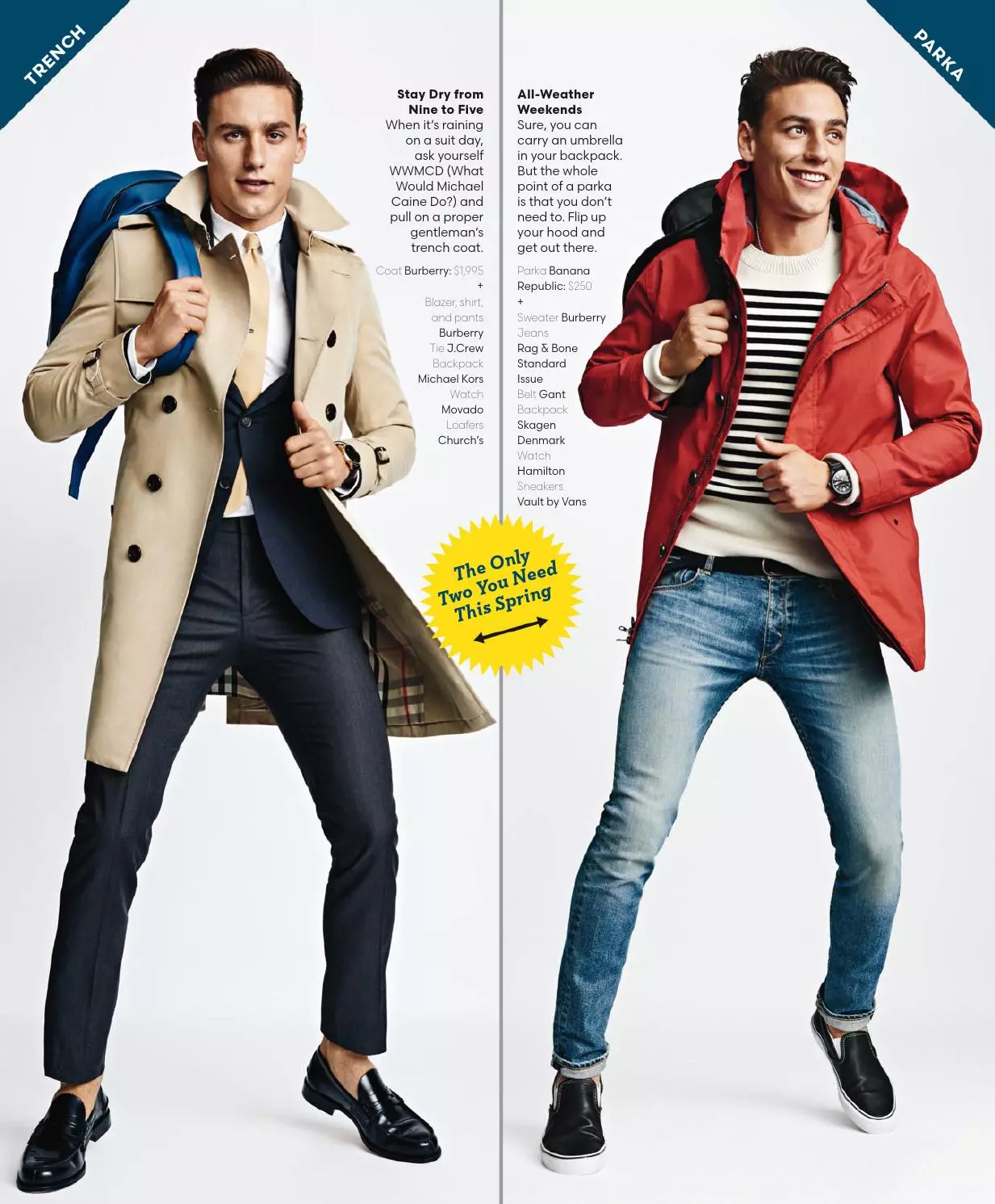 Apa yang perlu dipakai sekarang? baik dalam GQ Style USA Spring 2016 baharu yang menampilkan model Mariano Ontañón memberitahu anda caranya. Fotografi oleh Tom Schirmacher dan Digayakan oleh Kelly McCabe, isu itu kini menjadi tumpuan.