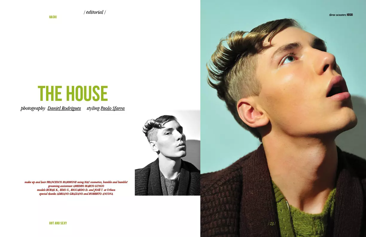 THE HOUSE for HACHI mag N ° 2 por el fotógrafo de moda de Milán Daniel Rodrigues estilismo de Paolo Sfarra. Modelos Burak K. Riccardo D y Josè T. de Urban.