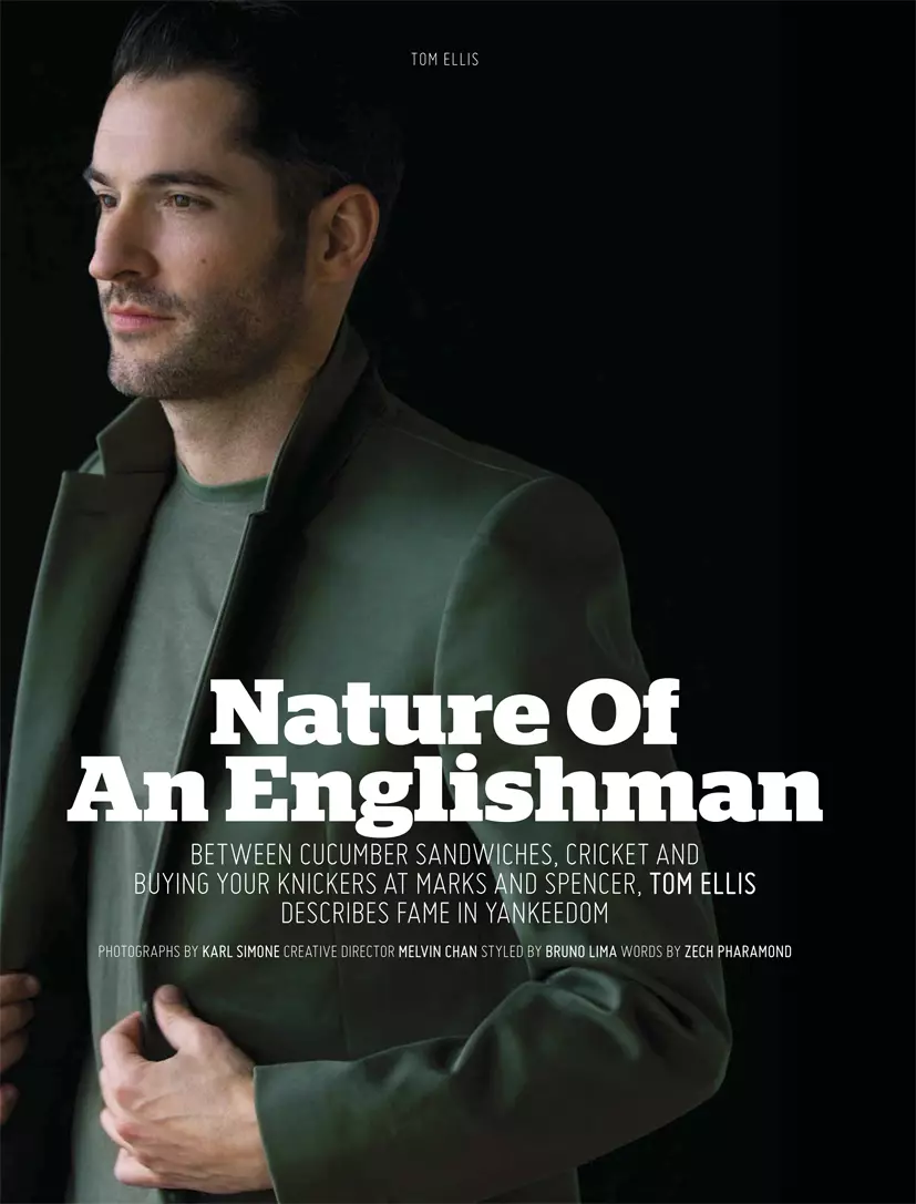 Herec narodený vo Walese, známy ako Lucifer (2015), Tom Ellis prichádza v novom editoriáli s názvom „Nature of An Englishman“, ktorý odfotografoval Karl Simone pre August Man Malajziu. Navrhol ju kreatívny riaditeľ Bruno Lima Melvin Chan.